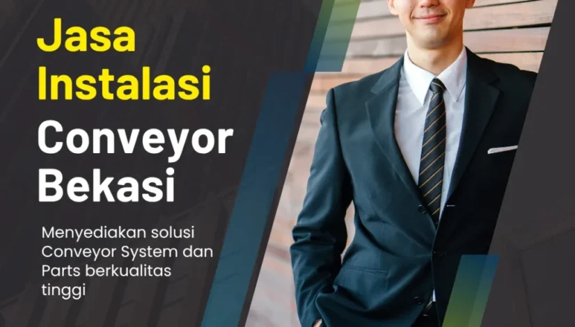 Jasa Instalasi Conveyor Bekasi