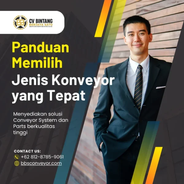 Panduan Memilih Jenis Konveyor yang Tepat