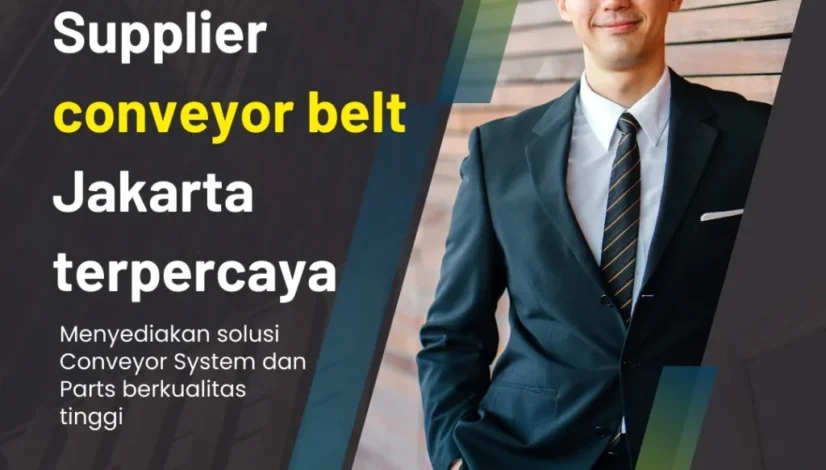 Supplier conveyor belt Jakarta terpercaya